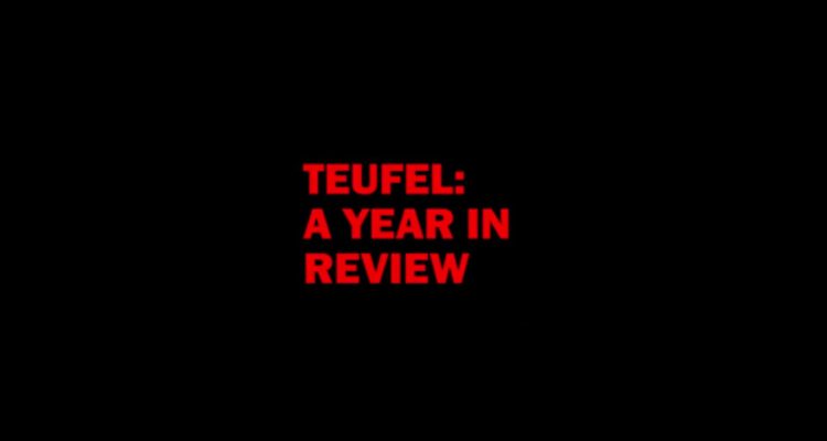 Teufel Year in Review